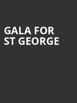 Gala For St George at Royal Albert Hall